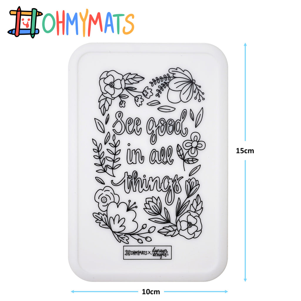 #ohmyminimats - Faith: See Good in All Things - Reusable Mini Colouring Mats